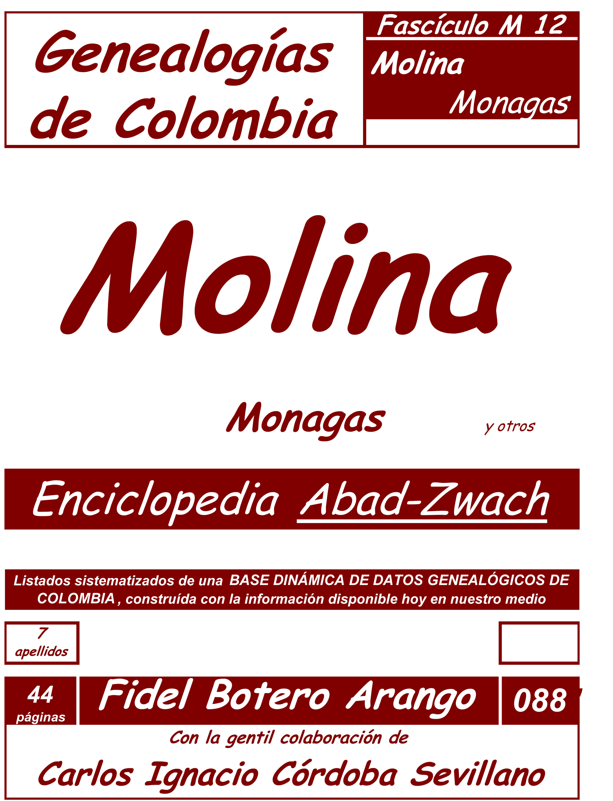Genealogías de la famila de apellido MOLINA en Colombia